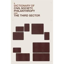 A Dictionary of Civil Society, Philanthropy and The Non-Profit Sector