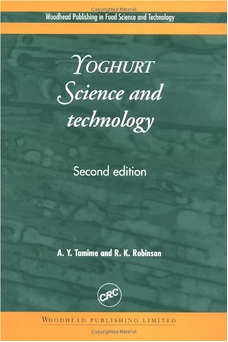 Yoghurt: Science and Technology, Second Edition