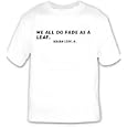 We all do fade as a leaf. Isaiah lxiv. 6. T-shirt