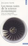 Les trous noirs de la science �conomi...