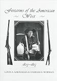 Firearms of the American West, 1803-1865