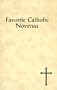 Favorite Catholic Novenas:
