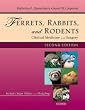 Ferrets, Rabbits and Rodents: Clinical Medicine and Surgery (Ferrets, Rabbits & Rodents)