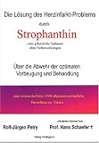 Die Lösung des Herzinfarkt-Problems durch Strophanthin. Die Abwehr der optimalen Vorbeugung und Behandlung