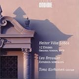 ｜Heitor Villa-Lobos: 12 Etudes (Original Version, 1928); Leo Brouwer: Estudios sencillos
