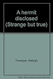 A hermit disclosed