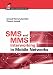 SMS and MMS...