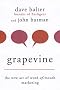 Grapevine: The New Art of Word-of-mouth Marketing