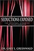Seductions Exposed