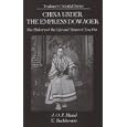 China Under The Empress Dowager: The History Of The Life And Times Of Tzu Hsi (Trubner's Oriental) by E. Backhouse and John O. Bland