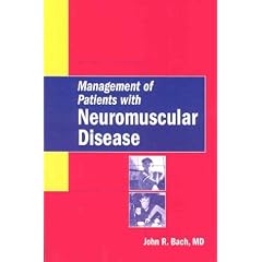 Management of Patients with Neuromuscular Disease by John R. Bach