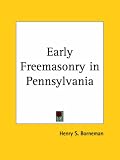 Early Freemasonry in Pennsylvania (1931)