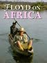 Floyd on Africa
