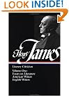 Henry James : Literary Criticism, Vol. 1: Essays, English and American Writers (Library of America)