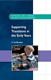 Supporting Transitions in the Early Years (Supporting Early Learning)