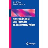 acute and critical care formulas and laboratory values