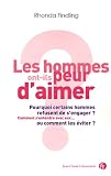 Les hommes ont-ils peur d'aimer ?
