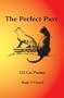 The Perfect Purr: 102 Cat Poems
