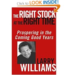 The Right Stock at the Right Time: Prospering in the Coming Good Years