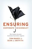 Ensuring corporate misconduct : how liability insurance undermines shareholder litigation