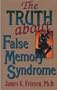 The Truth About False Memory Syndrome