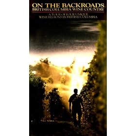 On The Backroads of British Columbia Wine Country [VHS]
