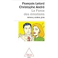 La force des �motions. Amour, col�re, joie...