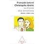 La force des �motions. Amour, col�re, joie...