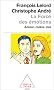 La force des �motions. Amour, col�re, joie...