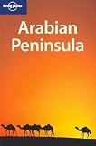 Arabian Peninsula (Lonely Planet Country Guide)