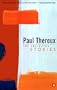 Theroux: Collected Stories