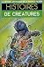 Histoires de cr�atures