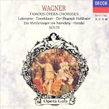 Wagner - Famous Opera Choruses