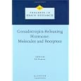 Gonadotropin-Releasing Hormone: Molecules and Receptors