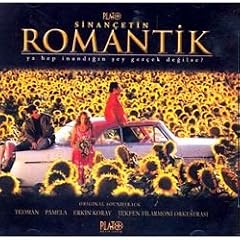 Romantik Orijinal Film M�zikleri (Soundtrack) Ya Hep Inandigin Sey Ger�ek Degilse