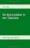 Ein-Euro-Jobber in der Diakonie: Erfahrungen eines Musikers