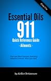Essential Oils 911 Ailments