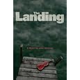 Landing, The