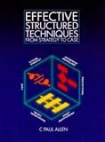 Effective Structured Techniques: From Strategy To Case