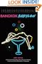 Bangkok Babylon: The Real-Life Exploits of Bangkok's Legendary Expatriates are often Stranger than Fiction