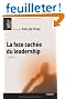 Face Cach�e du Leardership 2e Ed.(la)