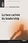 Face Cach�e du Leardership 2e Ed.(la)
