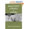 Ancient Israel in Sinai: The Evidence for the Authenticity of the Wilderness Tradition