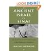 Ancient Israel in Sinai: The Evidence for the Authenticity of the Wilderness Tradition