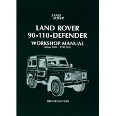 Land Rover 90/110 Defender Workshop Manual 1983 on (Workshop Manual Land Rover)