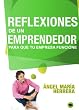 Reflexiones de un emprendedor, para que tu empresa funcione