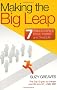 Making the Big Leap: 7 Steps to Living a Brave, Inspired and Great Life