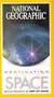National Geographic's Destination Space [VHS]