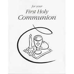 For Your First Holy Communion
