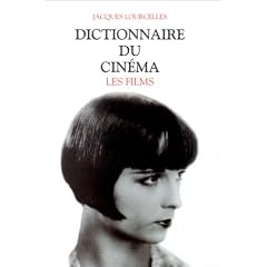 Dictionnaire du cin�ma, tome 3 : les films
